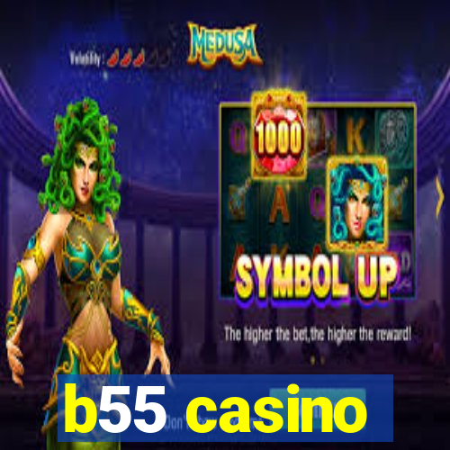 b55 casino